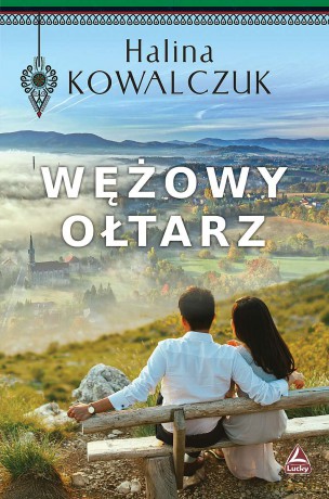 Wężowy ołtarz - Halina Kowalczuk [KSIĄŻKA]