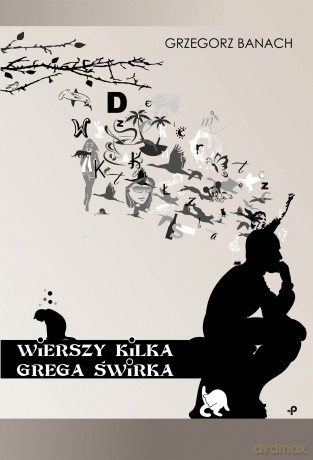 Wierszy kilka Grega świrka - Grzegorz Banach [KSIĄŻKA]