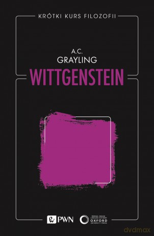Wittgenstein. Krótki kurs filozofii - A. C. Grayling [KSIĄŻKA]