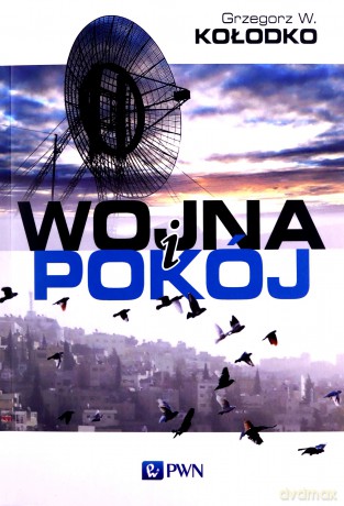 Wojna i pokój - Grzegorz W. Kołodko [KSIĄŻKA]