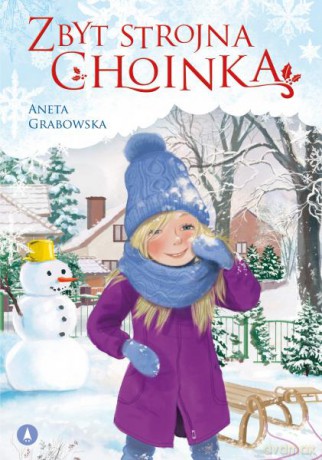 Zbyt strojna choinka - Aneta Grabowska, Kazimierz Wasilewski [KSIĄŻKA]