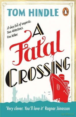 A Fatal Crossing - Tom Hindle [KSIĄŻKA]
