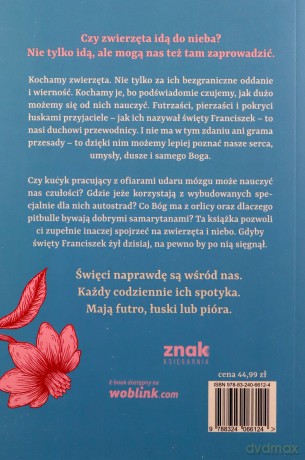 Boscy przewodnicy Jak zwierzęta uczą nas życia - Caryn Rivadeneira [KSIĄŻKA]