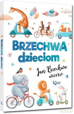Brzechwa dzieciom - Jan Brzechwa [KSIĄŻKA]