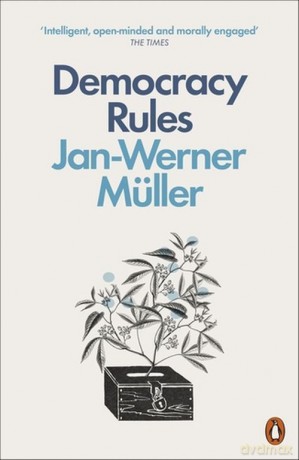 Democracy Rules - Jan-Werner Muller [KSIĄŻKA]