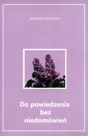 Do powiedzenia bez niedomówień - Marzena Antoniak [KSIĄŻKA]
