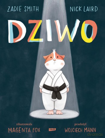 Dziwo - Smith Zadie, Laird Nick [KSIĄŻKA]
