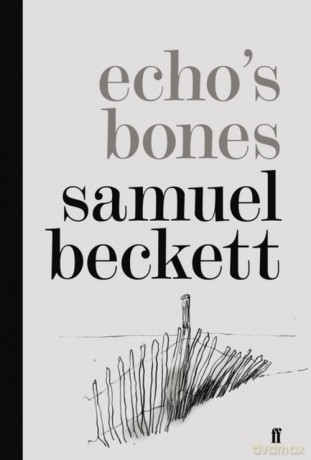 Echos Bones - Samuel Beckett [KSIĄŻKA]