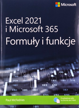 Excel 2021 i Microsoft 365 Formuły i funkcje - Paul McFedries [KSIĄŻKA]