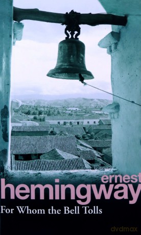 For Whom the Bell Tolls - Ernest Hemingway [KSIĄŻKA]
