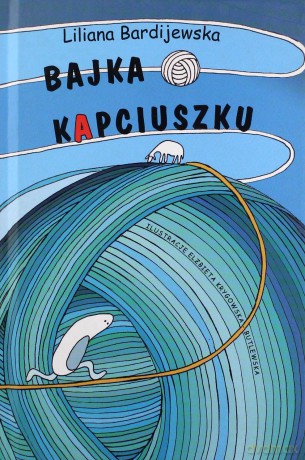 Bajka o kapciuszku, czyli jak to z wdzięcznością było [KSIĄŻKA]