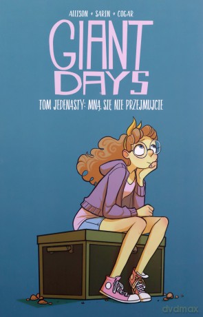 Giant Days (Tom 11) Mną się nie przejmujcie - John Allison [KSIĄŻKA]