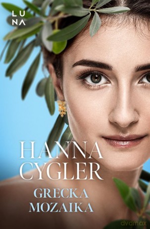 Grecka mozaika - Hanna Cygler [KSIĄŻKA]