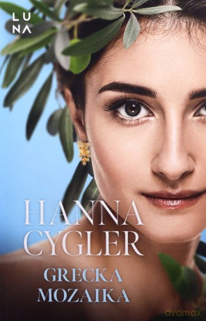 Grecka mozaika - Hanna Cygler [KSIĄŻKA]