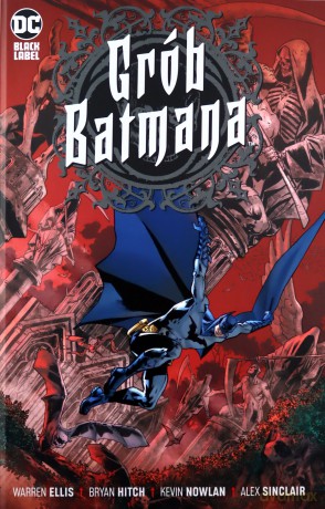 Grób Batmana - Bryan Hitch [KSIĄŻKA]