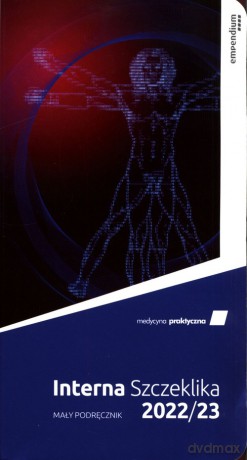 Interna Szczeklika Mały podręcznik 2022/23 [KSIĄŻKA]