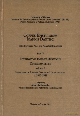 Inventory of Ioannes Dantiscus' Correspondence, part 4, vol. 2 [KSIĄŻKA]