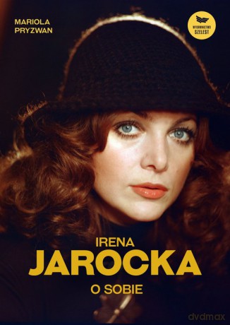 Irena Jarocka o sobie - Mariola Pryzwan [KSIĄŻKA]