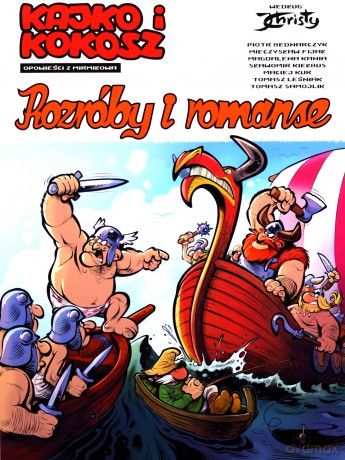 Kajko i Kokosz Opowieści z Mirmiłowa Rozróby i romanse [KSIĄŻKA]