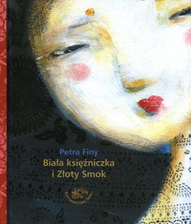 Biała księżniczka i Złoty Smok - Petra Finy [KSIĄŻKA]
