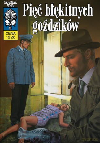 Kapitan Żbik Pięć błękitnych goździków (Tom 54) [KSIĄŻKA]