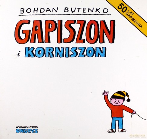 Gapiszon i Korniszon - Bohdan Butenko  [KSIĄŻKA]