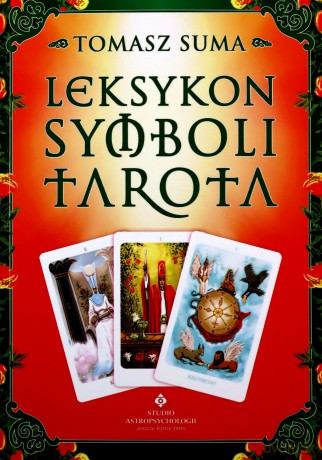 Leksykon symboli Tarota - Tomasz Suma [KSIĄŻKA]