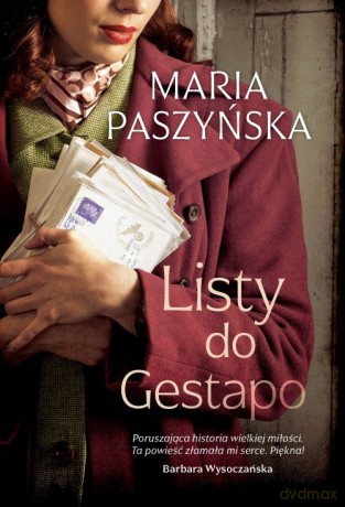 Listy do Gestapo - Maria Paszyńska [KSIĄŻKA]