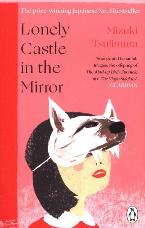 Lonely Castle in the Mirror - Mizuki Tsujimura [KSIĄŻKA]