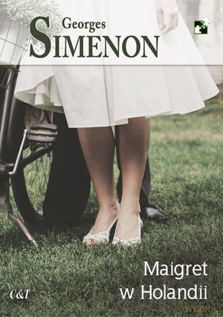Maigret w Holandii - Georges Simenon [KSIĄŻKA]