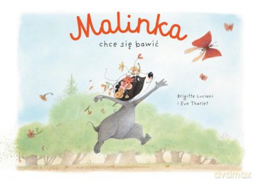 Malinka chce się bawić (Tom 1) [KSIĄŻKA]