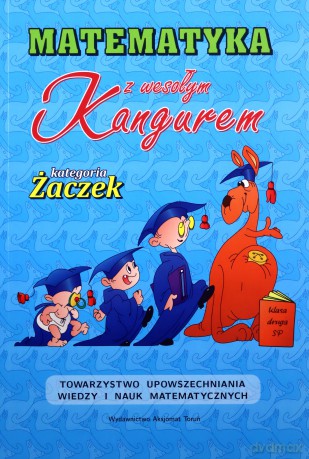 Matematyka z wesołym kangurem kategoria Żaczek 2022 - Zbigniew Bobiński, Piotr Jędrzejewicz [KSIĄŻKA]