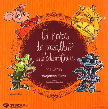 Od końca do początku lub odwrotnie - Wojciech Fułek [KSIĄŻKA]