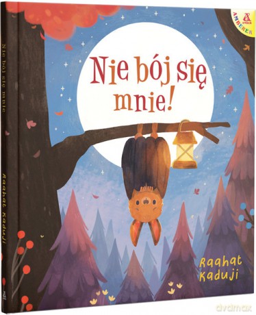 Nie bój się mnie! - Raahat Kaduji [KSIĄŻKA]