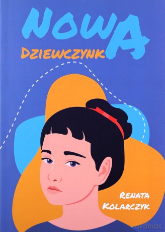 Nowa dziewczynka - Renata Kolarczyk [KSIĄŻKA]