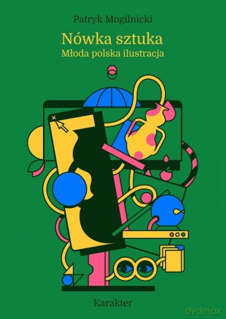 Nówka sztuka - Patryk Mogilnicki [KSIĄŻKA]