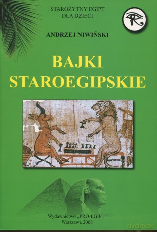 Bajki staroegipskie - Andrzej Niwiński [KSIĄŻKA]