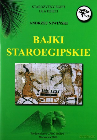 Bajki staroegipskie - Andrzej Niwiński [KSIĄŻKA]