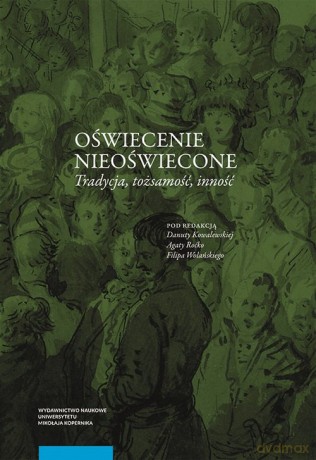 Oświecenie nieoświecone Tradycja Tożsamość Inność [KSIĄŻKA]