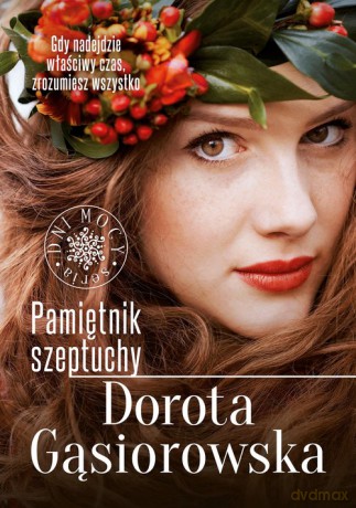 Pamiętnik szeptuchy - Dorota Gąsiorowska [KSIĄŻKA]