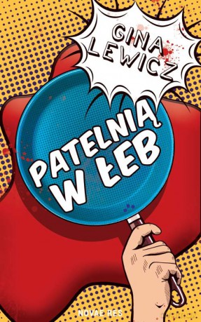 Patelnią w łeb - Gina Lewicz [KSIĄŻKA]