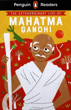Penguin Readers Level 2: The Extraordinary Life of Mahatma Gandhi (ELT Graded Reader) - Chitra Soundar [KSIĄŻKA]