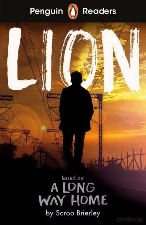 Penguin Readers Level 4: Lion (ELT Graded Reader) - Saroo Brierley [KSIĄŻKA]