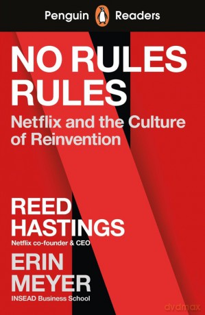 Penguin Readers Level 4: No Rules Rules (ELT Graded Reader) - Reed Hastings, Erin Meyer [KSIĄŻKA]