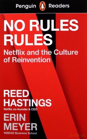 Penguin Readers Level 4: No Rules Rules (ELT Graded Reader) - Reed Hastings, Erin Meyer [KSIĄŻKA]