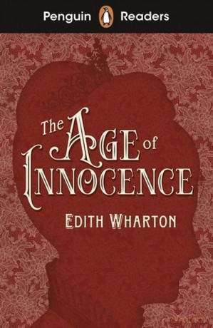 Penguin Readers Level 4: The Age of Innocente - Edith Wharton [KSIĄŻKA]