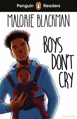 Penguin Readers Level 5: Boys Don't Cry (ELT Graded Reader) - Malorie Blackman [KSIĄŻKA]