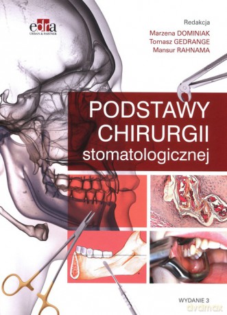 Podstawy chirurgii stomatologicznej [KSIĄŻKA]