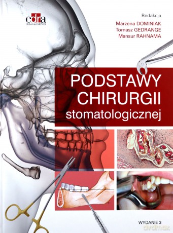 Podstawy chirurgii stomatologicznej [KSIĄŻKA]