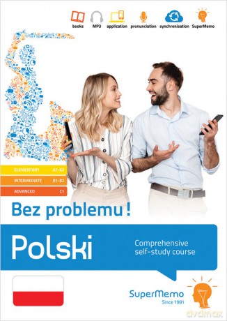 Polski. Bez problemu! Comprehensive self-study course (elementary level A1-A2, intermediate B1-B2 an - Ewa Masłowska [KSIĄŻKA]